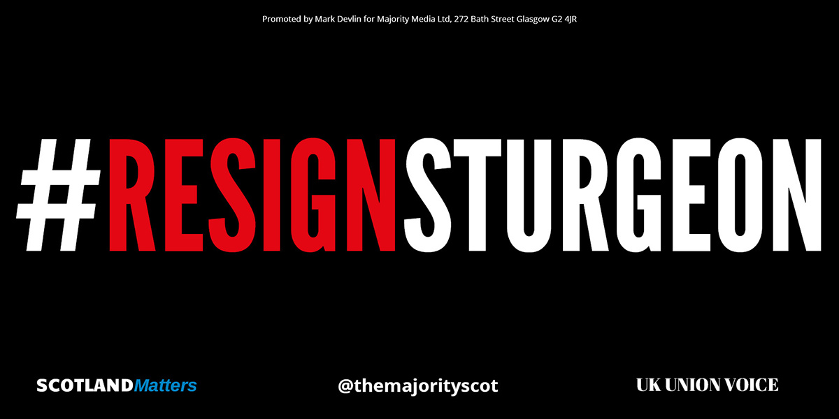 #ResignSturgeon campaign launches across Scotland